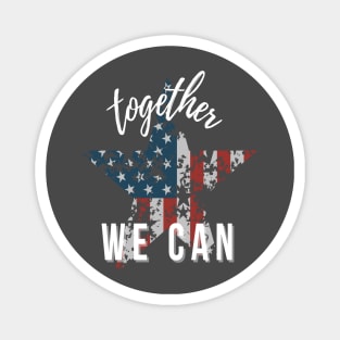 Together We Can - USA American Patriotic Distressed Star Magnet